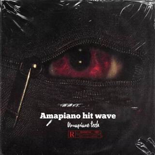 Amapiano hit wave