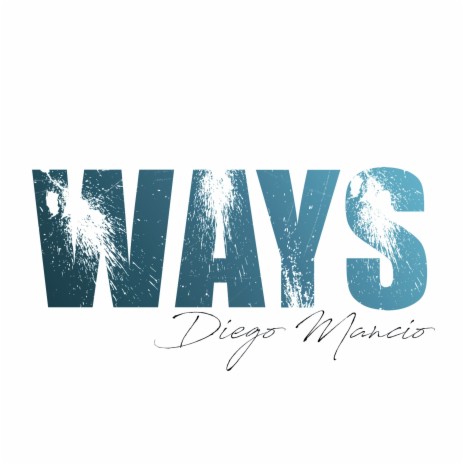 Ways | Boomplay Music