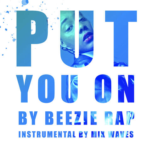 Put You On ft. Mix Waves | Boomplay Music