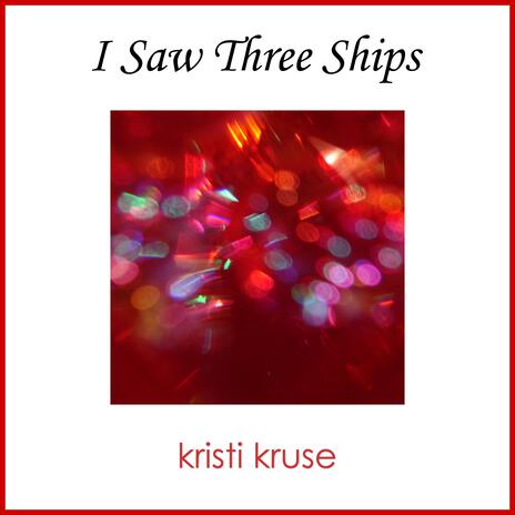 I Saw Three Ships | Boomplay Music