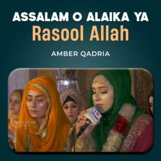 Assalam o Alaika Ya Rasool Allah