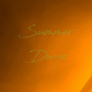 Summer Days lyrics | Boomplay Music