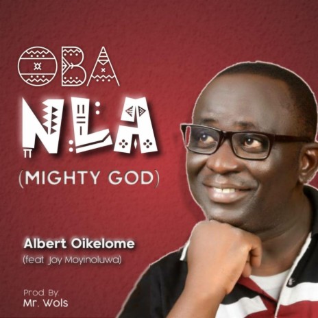 Oba Nla (Mighty God) [feat. Joy Moyinoluwa] | Boomplay Music