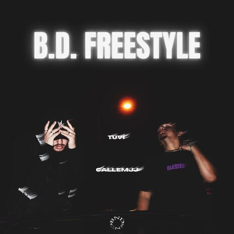 B.D. Freestyle ft. CallemJJ | Boomplay Music