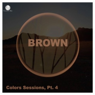 Brown Colors Sessions, Pt. 4