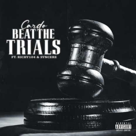 Beat The Trials ft. Richy104 & Syncere