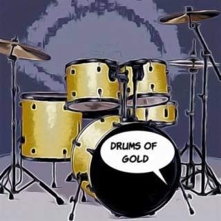 Drums of Gold