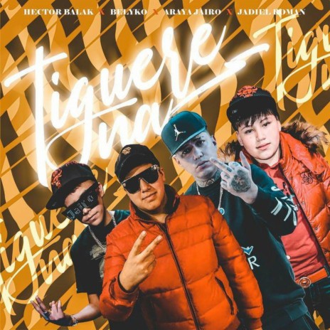 Tiguere Na ft. Hector balak, Araya jairo & Jadiel roman | Boomplay Music