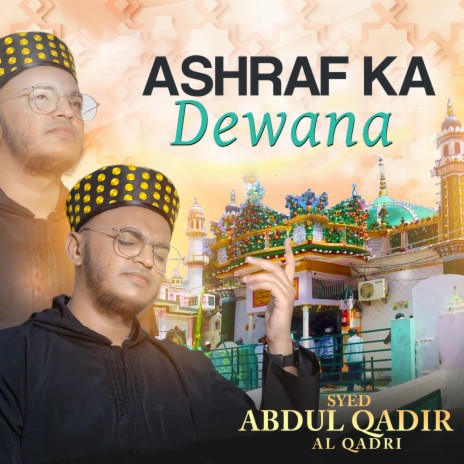 Ashraf Ka Dewana | Boomplay Music