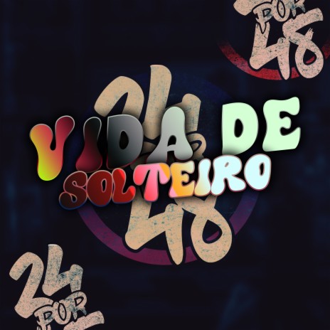 Vida de Solteiro ft. MC FP MOHAMMED & DJ KLP OFC | Boomplay Music