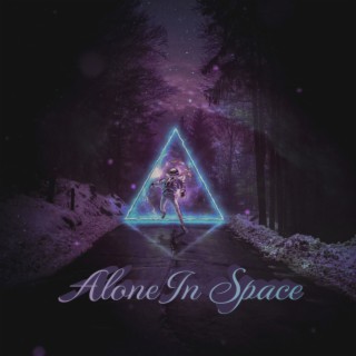 Alone in Space