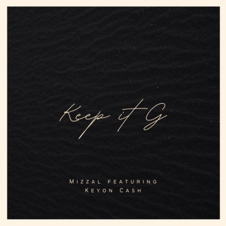 Keep it G ft. Keyon Cash