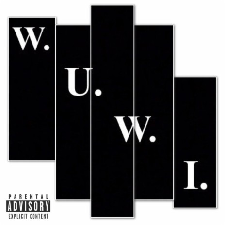W.U.W.I. | Boomplay Music