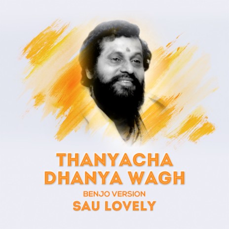 Thanyacha Dhanya Wagh (Benjo Version) | Boomplay Music
