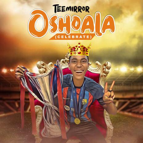 OSHOALA (Celebrate) | Boomplay Music