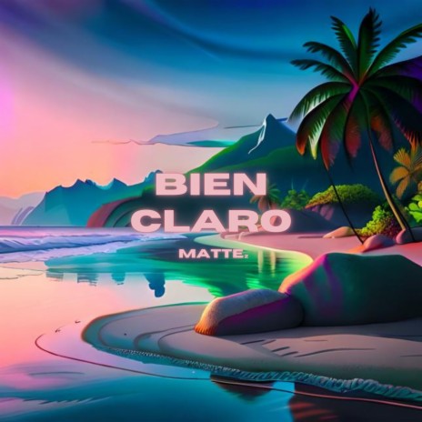 Bien Claro ft. Prod. Chein & Juannma