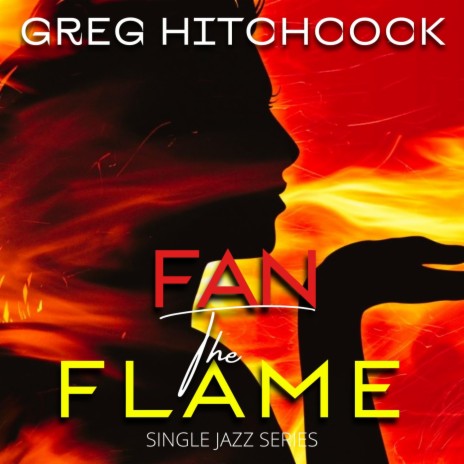 FAN THE FLAME