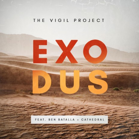 Return To Desert (EXODUS 33) [feat. Ben Batalla & Cathedral]