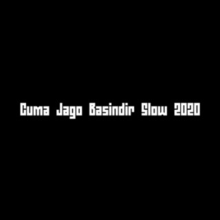 Cuma Jago Basindir Slow 2020