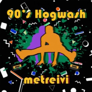 90's Hogwash