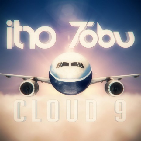 Cloud 9 ft. Itro | Boomplay Music