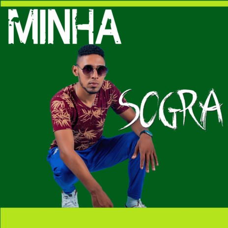Minha Sogra ft. Santy El Fenomeno | Boomplay Music