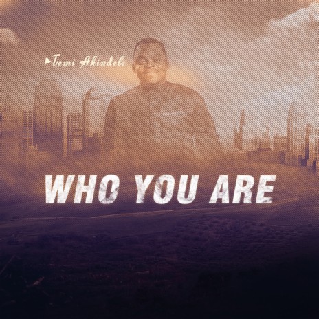 Who You Are | Boomplay Music