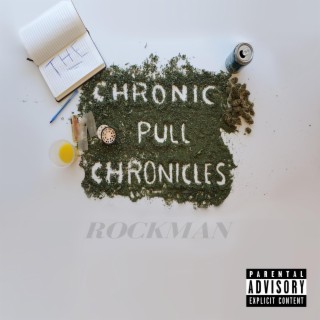 The Chronic Pull Chronicles