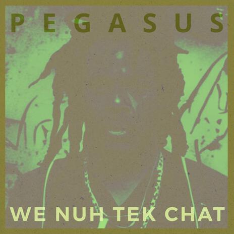 We Nuh Tek Chat | Boomplay Music