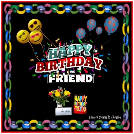 Happy Birthday Friend ft. Christine Restak | Boomplay Music