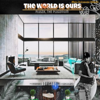 The World is Ours (Spicy Instrumentals) (Ep)