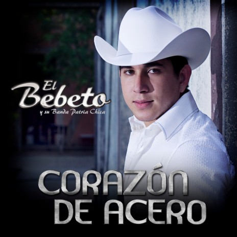 Corazón De Acero | Boomplay Music