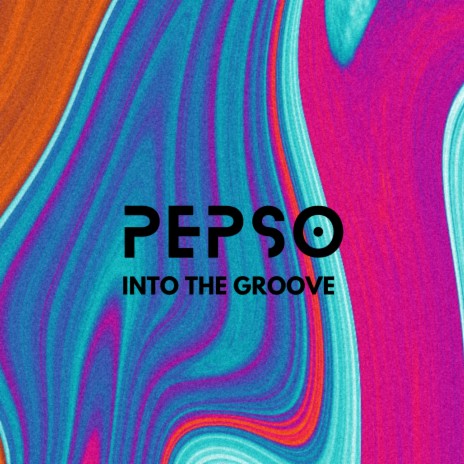 Into the Groove | Boomplay Music