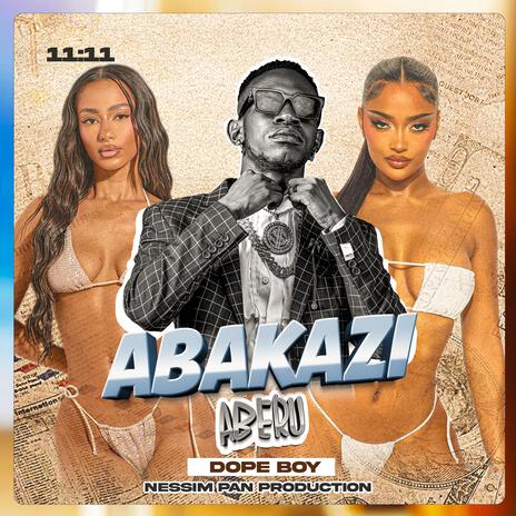 ABAKAZI ABERU | Boomplay Music