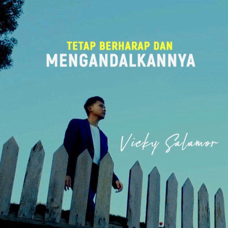 Tetap Berharap dan Mengandalkan-Nya | Boomplay Music