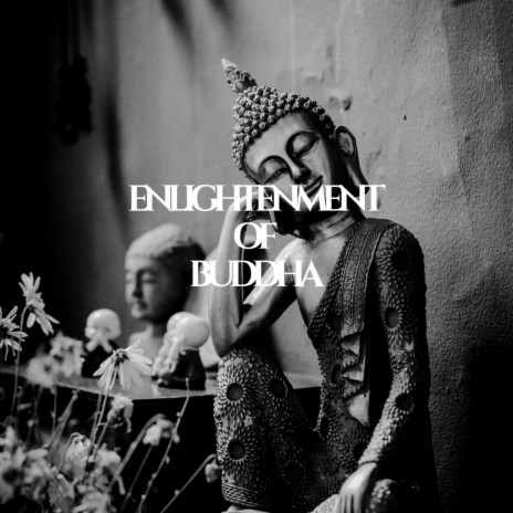 Enlightenment Of Buddha ft. Dj Om Crown | Boomplay Music