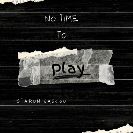 No time to play | Boomplay Music