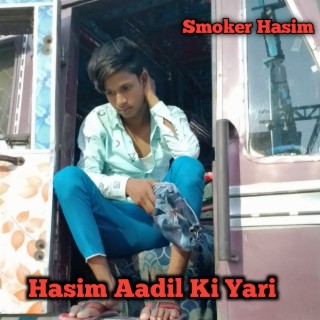 Hasim Aadil Ki Yari