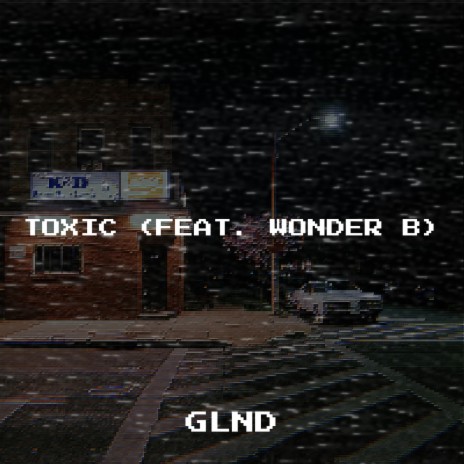 Toxic ft. Wonder B | Boomplay Music