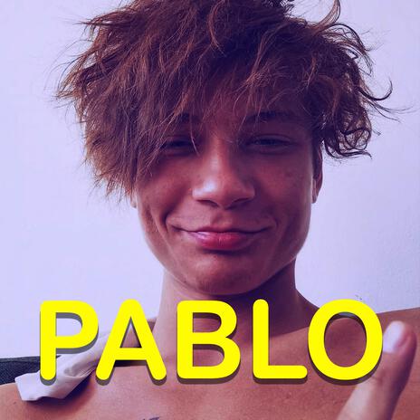 PABLO | Boomplay Music