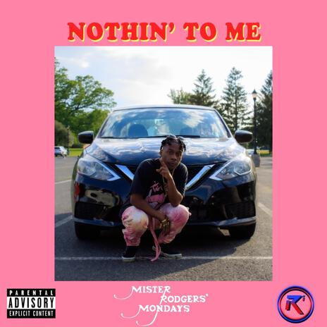 Nothin To Me | Boomplay Music