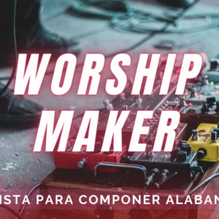 Worship Maker