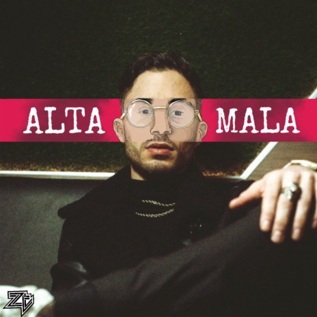 Alta Mala | Boomplay Music