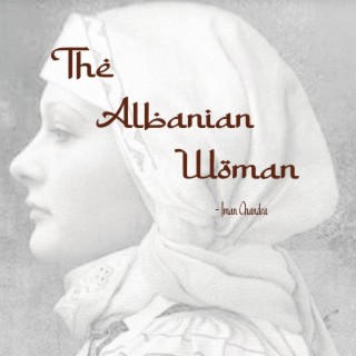 The Albanian Woman