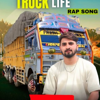 TRUCK LIFE RAP SONG