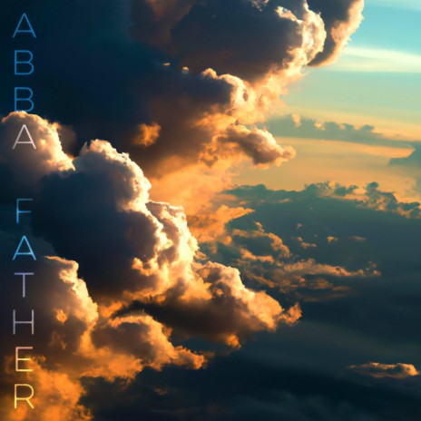 Abba Father ft. DA ONLY ANSWER | Boomplay Music