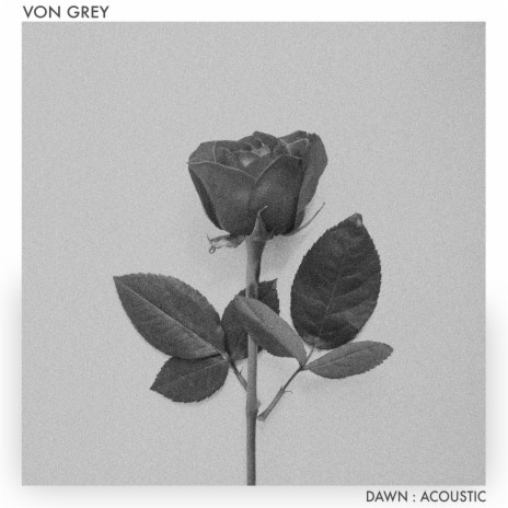 Dawn ft. VON GREY | Boomplay Music