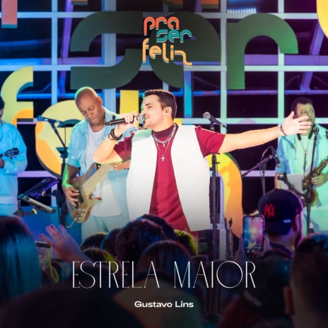 Estrela Maior (Ao Vivo) | Boomplay Music