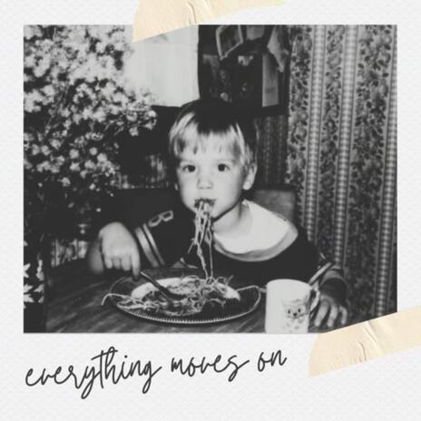 Everything Moves On ft. Casual Participant & Suite Serenade | Boomplay Music