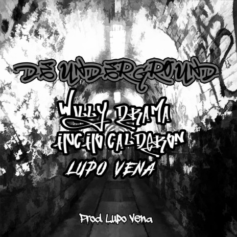 De Underground ft. Hucho Calderon & Lupo Vena | Boomplay Music